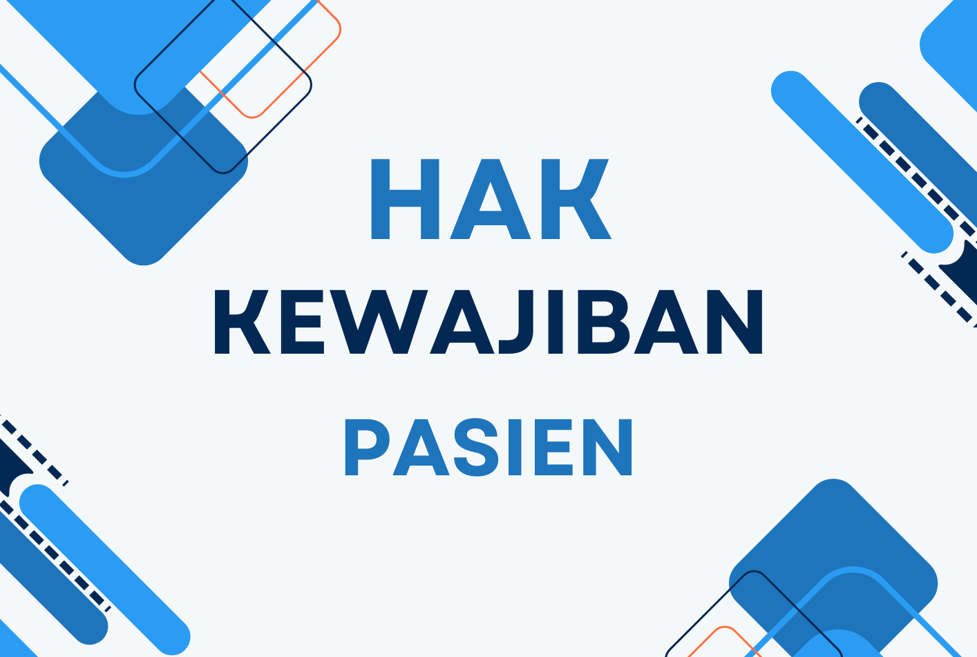 HAK DAN KEWAJIBAN PASIEN